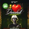 4 The Love of Dancehall “100% Dancehall/Reggae”