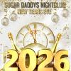 NYE SUGAR DADDYS NIGHTCLUB LIVE FLOW987 WITH DJ RITZ / SYRENITY / SLICK VIC AND GUESTS
