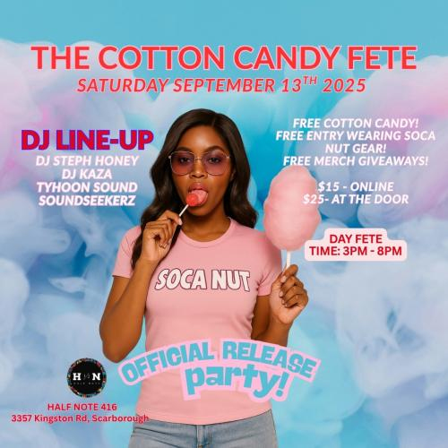 The Cotton Candy Fete- Soca Nut official Release Party
