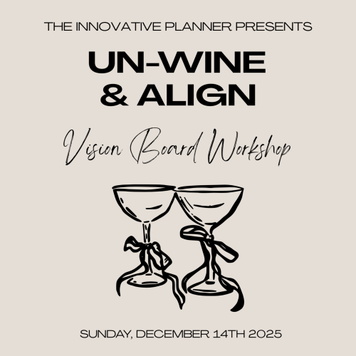 UN-WINE & ALIGN: 2026 Vision Board Workshop