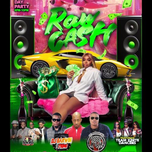 RAW CASH DAY PARTY 