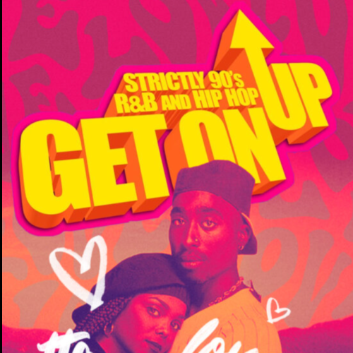 Get On Up - 90s R&b And Hip Hop - BUTTA LOVE ~ FEB 14th 2026 