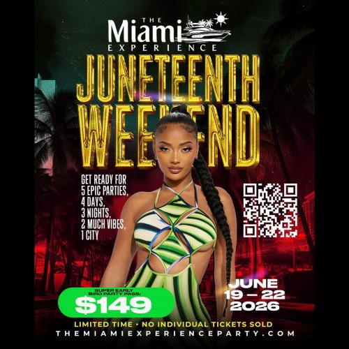 THE MIAMI EXPERIENCE 2026: Juneteenth Weekend Takeover 