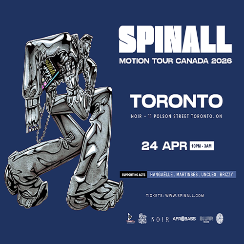 SPINALL - MOTION TOUR 2026 | ‘TORONTO’- AFROBEATS, AMAPIANO, HOUSE MUSIC 