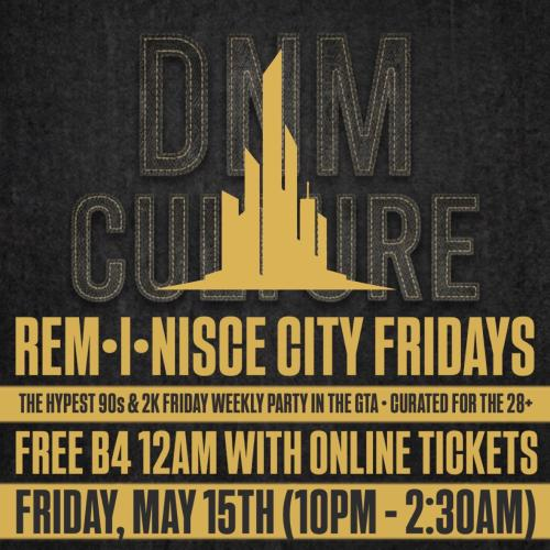 REM•I•NISCE CITY FRIDAYS • DNM CULTURE THE ALL JEANS WEAR AFFAIR 