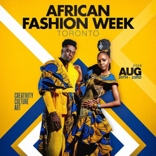 African Fashion Week Toronto: Weekend Package 2026 