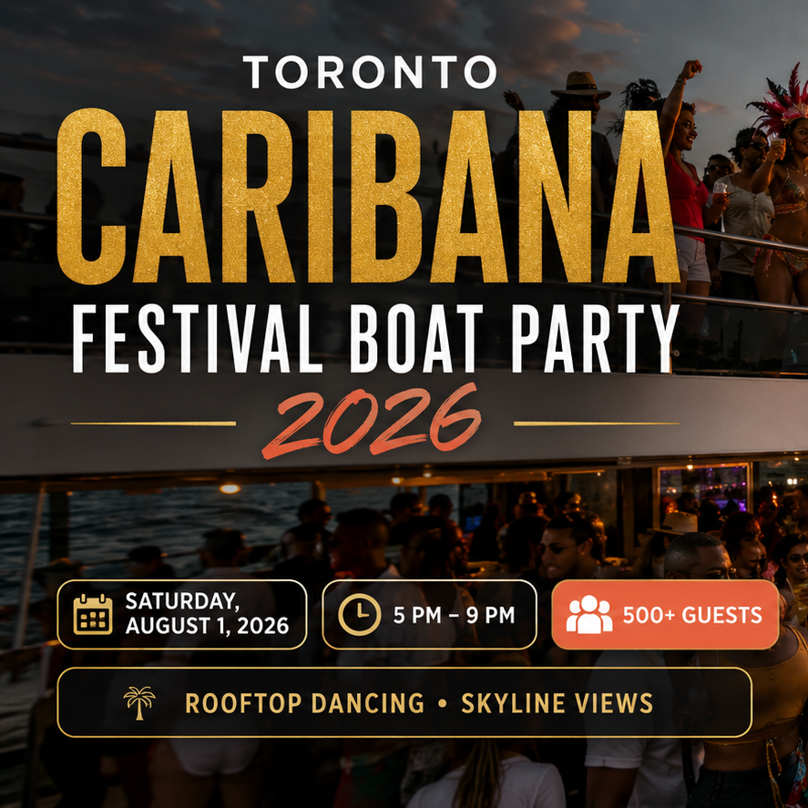 Toronto Caribana Festival Boat Party 2026| Tickets Start at $25 