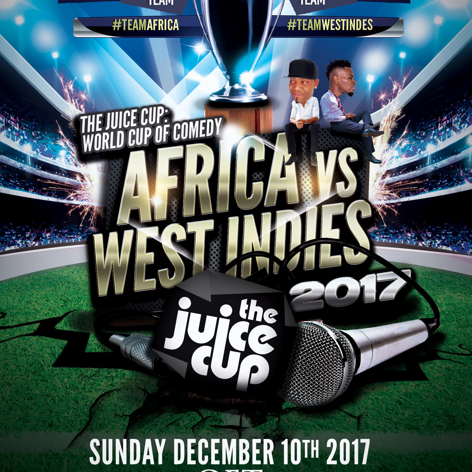 The 2017 JUICE CUP : Africa Vs West Indies Comedy Series