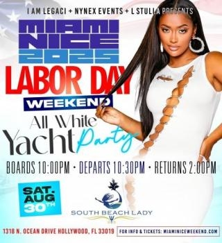 Miami Nice 2025: All White Yacht Party – Labor Day Weekend Turn Up! 