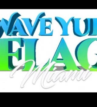 EVENT #6 WAVE YUH FLAG - MIAMI CARNIVALLYFE WEEKEND 2025 
