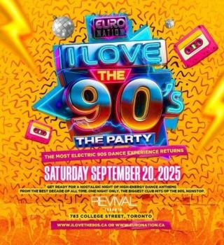 I Love The 90s : The Party | The Ultimate 90s Experience (toronto) 