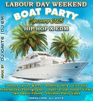 Labour Day Weekend Hip Hop X Edm Boat Party Vancouver 2025 