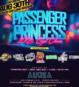 Passenger Princess | Labour Day Weekend Saturday August 30th | Aurea Lounge 