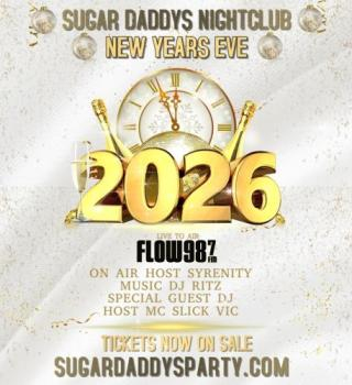NYE SUGAR DADDYS NIGHTCLUB LIVE FLOW987 WITH DJ RITZ / SYRENITY / SLICK VIC AND GUESTS 