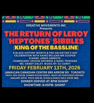 The Return Of Leroy Sibbles - A Black History Month Pre-Valentine’s Day Celebration 