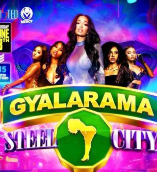 The Return Of Gyalarama: Steel City Editon | Hamilton | June 13th 2026 