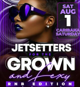 Jetsetters For The Grown And Sexy Rnb Edition Caribana 