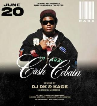Cash Cobain Live In Waterloo | June 20th | Rare Nightclub 