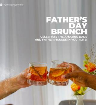 Hyatt Regency Trinidad - Father’s Day Brunch 