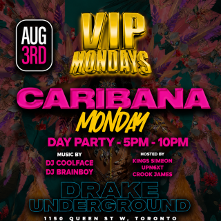 Caribana Monday Day Party – Vip Mondays | Soca, Dancehall, Hip Hop & R&b 