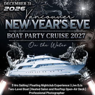Vancouver New Year’s Eve Boat Party Cruise 2027: On The Water 